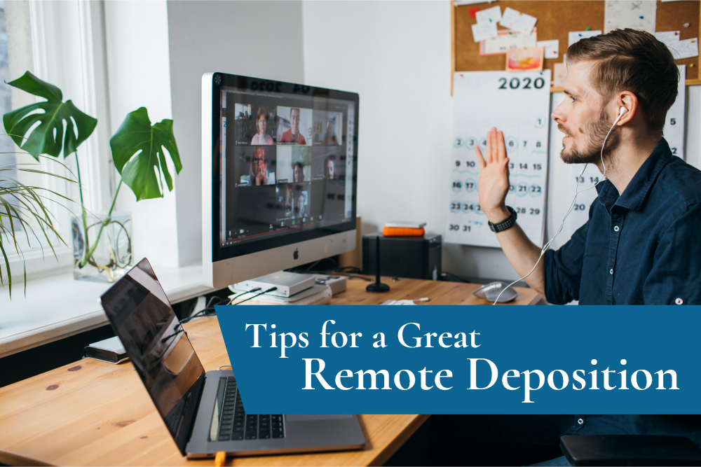 Tips for a Great Remote Deposition